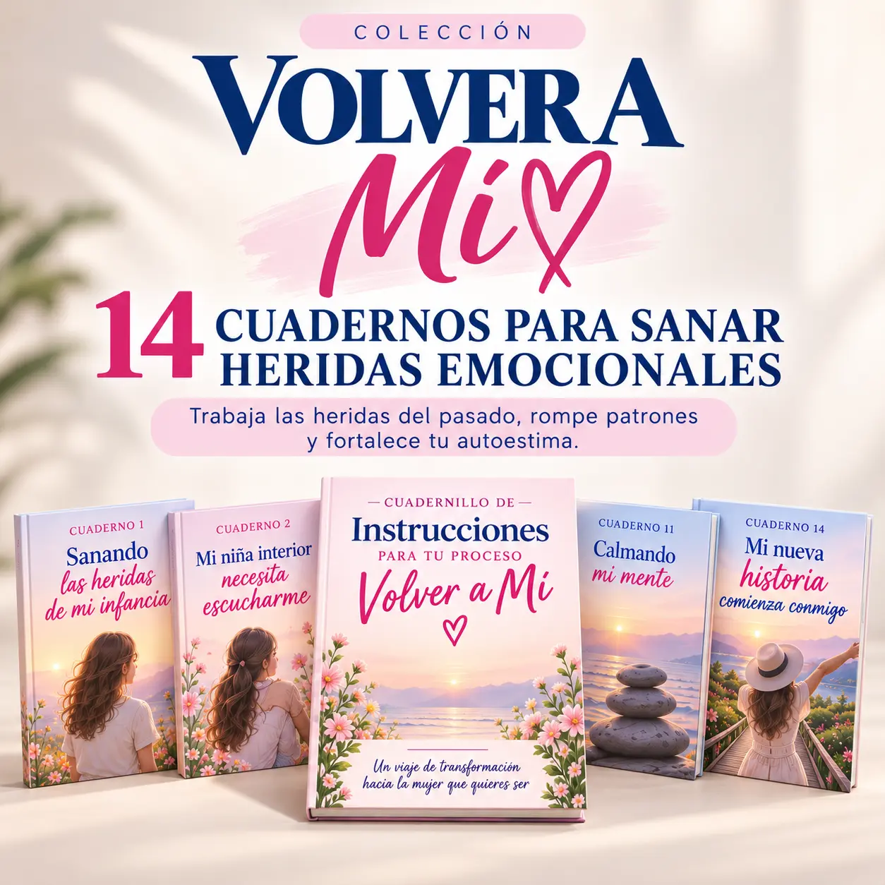 Colección digital VOLVER A MÍ: los 14 cuadernos de trabajo emocional y el cuadernillo de instrucciones